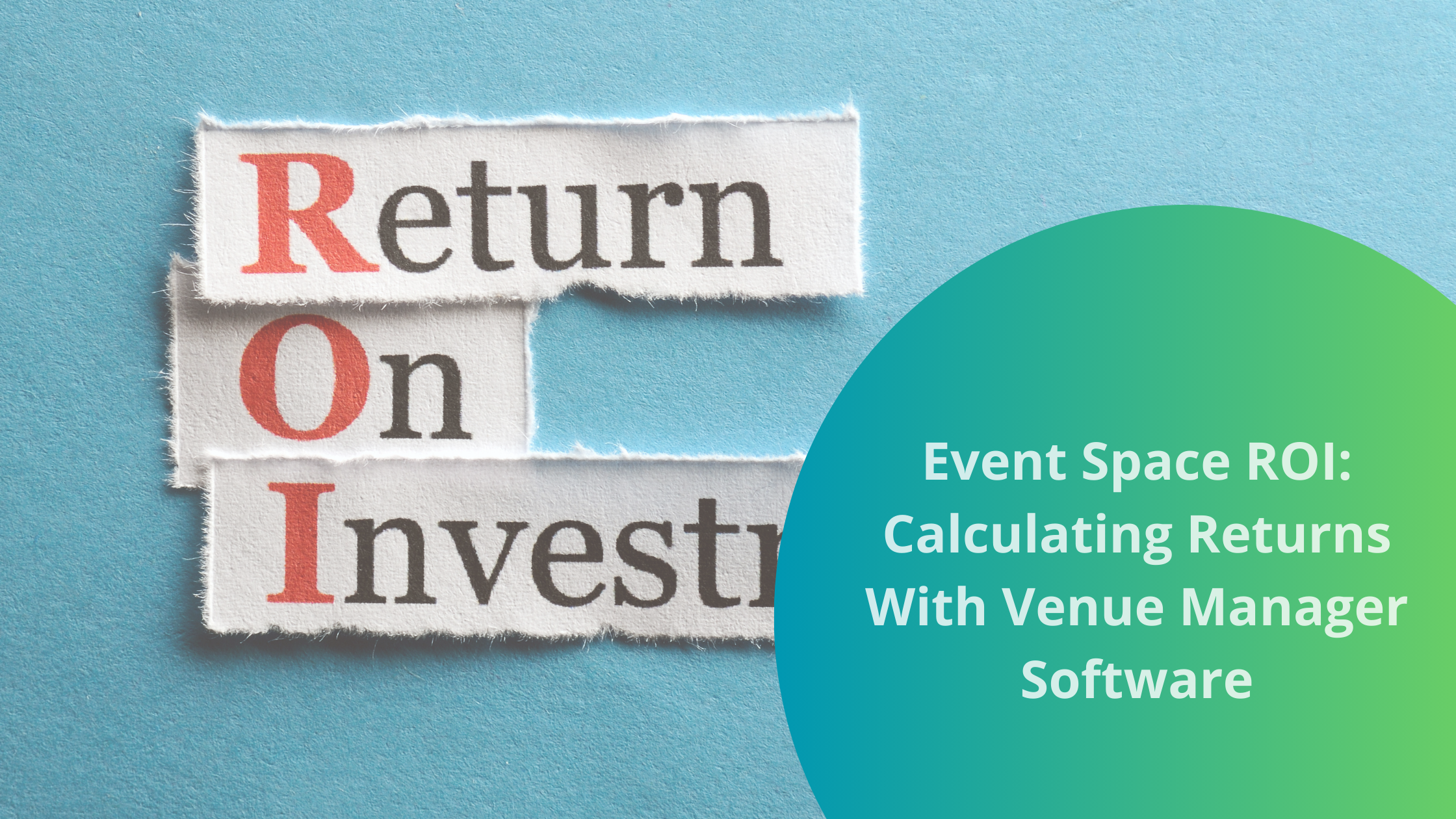 Event space roi: calculating returns with venue manager software | bookafy