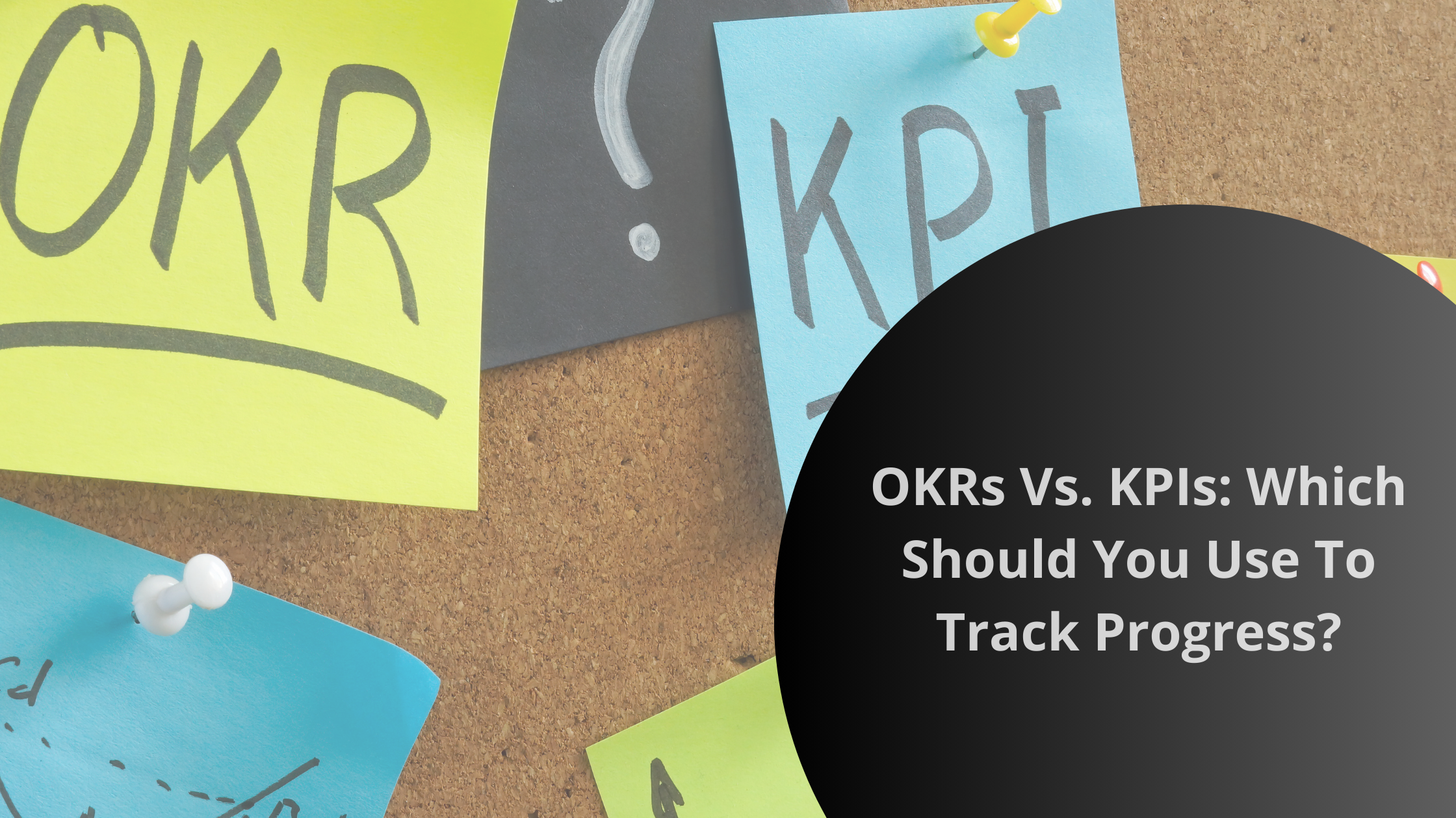 Okrs vs. Kpis: which should you use to track progress? | bookafy