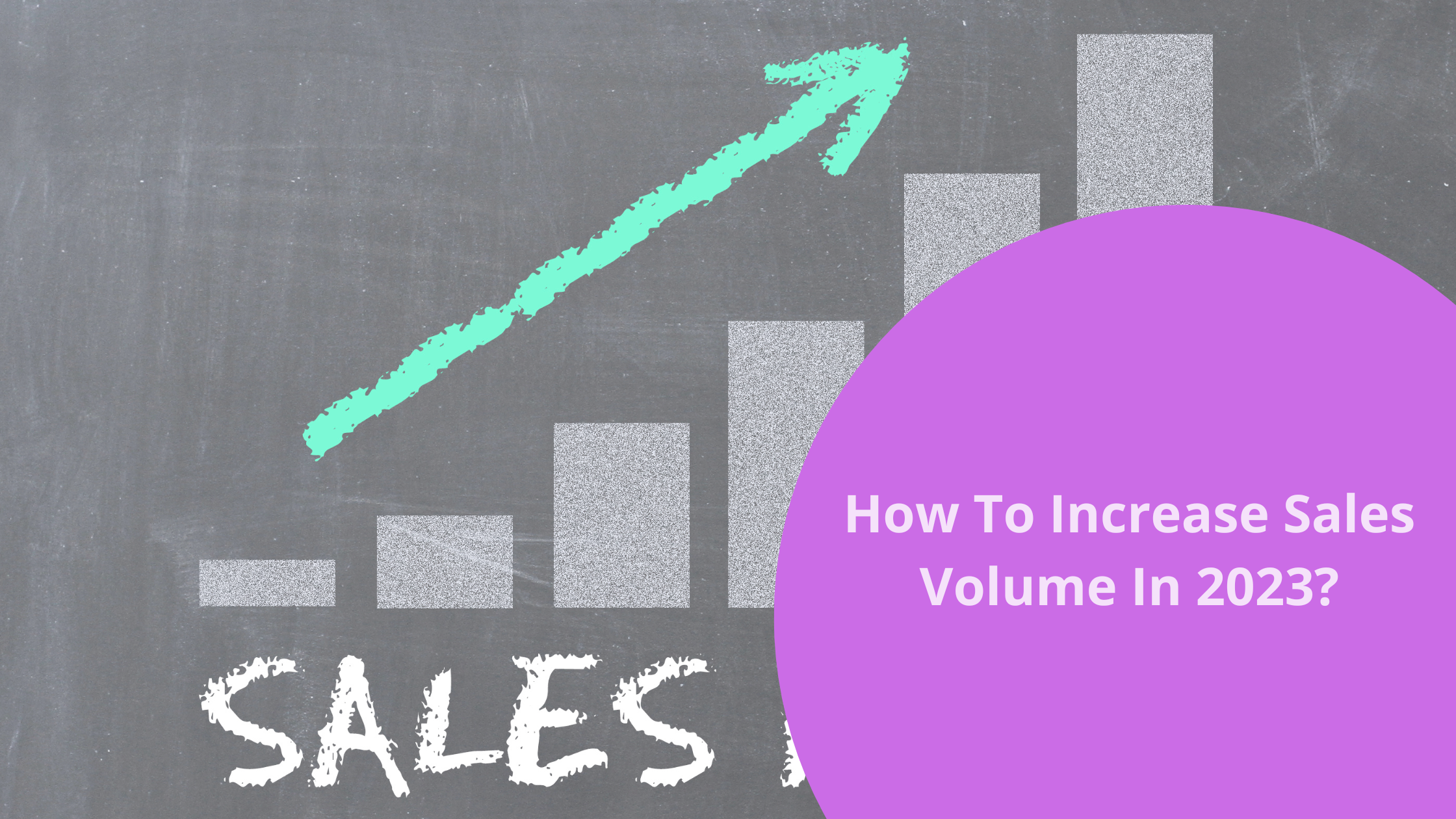 How to increase sales volume in 2023? | bookafy
