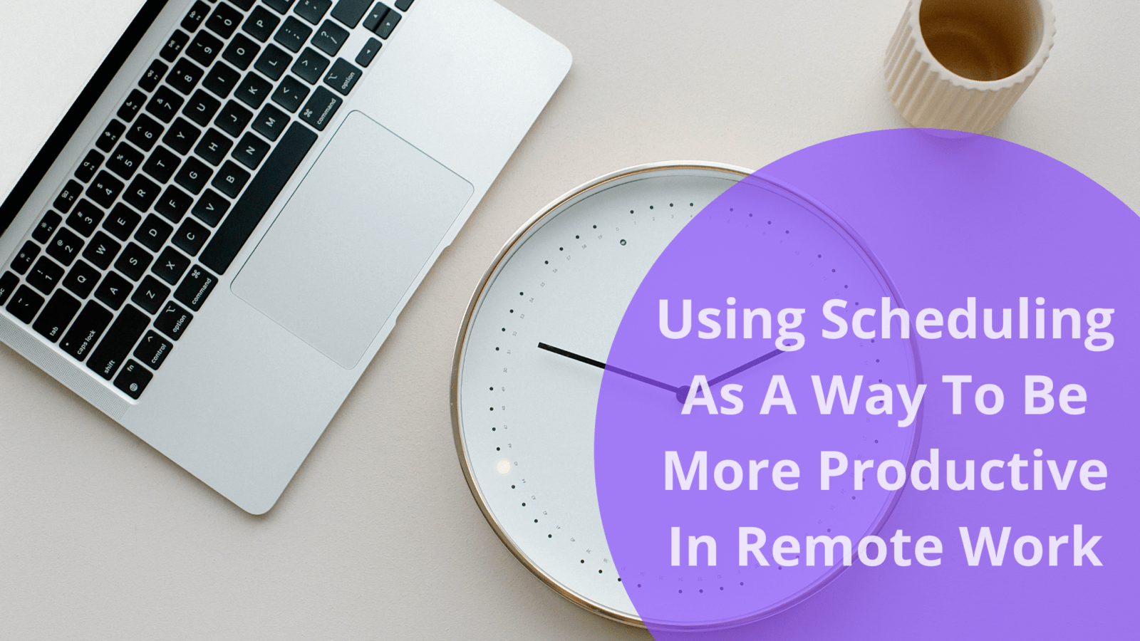 Using scheduling as a way to be more productive in remote work | bookafy
